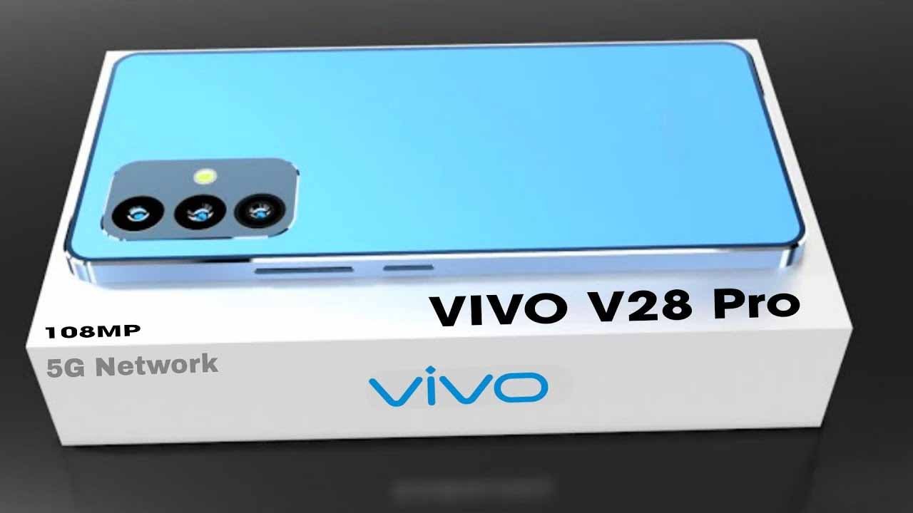 Vivo V28 New Smartphone Features